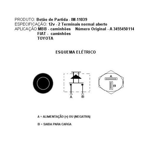 INTERRUPTOR BOTÃO PARTIDA TOYOTA MB FIAT CBT